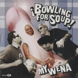 Bowling For Soup : My Wena EP